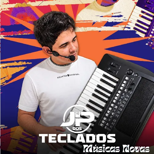 Ouvir e baixar CDs de Forró – JP DOS TECLADOS MÚSICAS NOVAS Download JP DOS TECLADOS MÚSICAS NOVAS