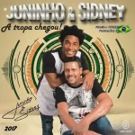 Download Juninho E Sidney 2017 - A Tropa Chegou