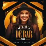 Download KELLY OLLIVEIRA - MESA DE BAR 3.0