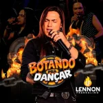 Ouvir e baixar CDs de Forró – Lennon Frankalino- Botando pra Dançar Download Lennon Frankalino- Botando pra Dançar
