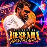 Download Levi Nogueira Na Resenha Nostalgica do LN
