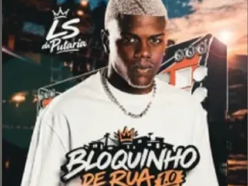 Download LS DA PUTARIA - BLOQUINHO DE RUA 10 - 2026