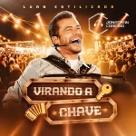 Ouvir e baixar CDs de Forró – Luan Estilizado - Outubro 2026 - Virando a Chave - Jonathan Corcino Download Luan Estilizado - Outubro 2026 - Virando a Chave - Jonathan Corcino