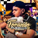 Ouvir e baixar CDs de Forró – LUCAS PASSOS - TORANDO TUDO 2.0 AO VIVO Download LUCAS PASSOS - TORANDO TUDO 2.0 AO VIVO