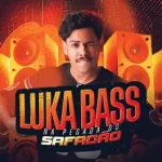 Download Luka Bass - Na Pegada Do Safadão - Setembro 2k26