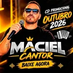 Download MACIEL CANTOR E THIAGUINHO DOS TECLADOS CD OUTUBRO 2026