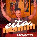 Download MANIM VAQUEIRO - CD NOVO - Eita Manim (2026) @ZEOVOCDS I Promocional de setembro