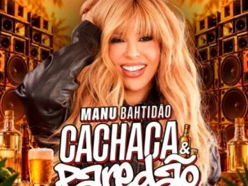 Download MANU BAHTIDÃO - CACHAÇA E PAREDÃO 2026