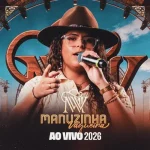 Download Manuzinha Vaqueira Ao Vivo Repertorio Novo 2026 Ewerthynho Divulgações