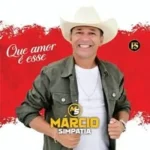 Download MÁRCIO SIMPATIA - QUE AMOR É ESSE - OUTUBRO 2026