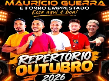 Download MAURÍCIO GUERRA& FORRÓ EMPRESTADO REPERTÓRIO OUTUBRO 2026
