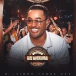 Download Milsinho Toque Dez - MUÍDO NA MÁXIMA