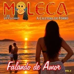 Download Moleca 100 Vergonha - Falando De Amor