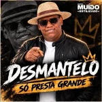 Download Muído Estilizado - Desmantelo Só Presta Grande