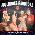 Download Mulheres Perdidas - Declaração De Amor Vol.3