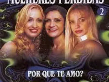 Download Mulheres Perdidas - Por Que Te Amo Vol.2