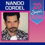 Download Nando Cordel 1998 20 Super Sucessos