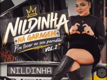 Download NILDINHA NA GARAGEM VOL.2 PARA TOCAR NO SEU PAREDÃO OUTUBRO 2026 HENRIQUE MP3 DIVULGAÇÕES OFICIAL