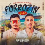 Download OS FERAS DO PIZEIRO - 2026 REPERTORIO ATUALIZADO OUTUBRO E NOVEMBRO 2026 - SOUSA CDS DE PENTECOSTE CE