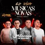 Ouvir e baixar CDs de Forró – OS MENINOS DE BARÃO - OUTUBRO 2026 - PRA PAREDÃO - NINHO CDs Download OS MENINOS DE BARÃO - OUTUBRO 2026 - PRA PAREDÃO - NINHO CDs