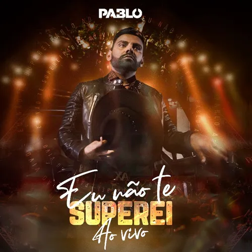 Download PABLO - EU NÃO TE SUPEREI - AO VIVO