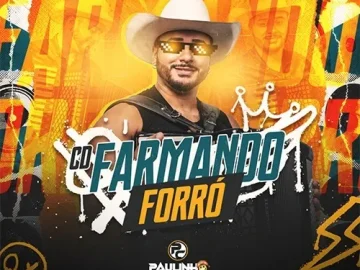 Download PAULINHO CAPA - FARMANDO FORRÓ 2026
