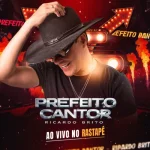 Ouvir e baixar CDs de Forró – PREFEITO CANTOR AO VIVO NO RASTAPE Download PREFEITO CANTOR AO VIVO NO RASTAPE