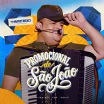 Download PROMOCIONAL DE SÃO JOÃO - Tarcísio do Acordeon