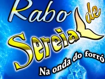 Download Rabo de Sereia - Vol.01 - Na Onda do Forró (2004)