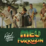 Download Rafael Novaes - MEU FORROZIN