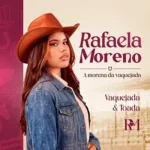 Download RAFAELA MORENO EP A MORENA DA VAQUEJADA - VAQUEJADA E TOADA