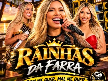 Download RAINHAS DA FARRA BEM ME QUER MAL ME QUER