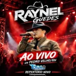 Ouvir e baixar CDs de Forró – Raynel Guedes - Ao Vivo Vaquejada Pedro Velho (RN) Download Raynel Guedes - Ao Vivo Vaquejada Pedro Velho (RN)