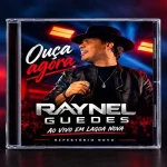 Ouvir e baixar CDs de Forró – RAYNEL GUEDES EM LAGOA NOVA-RN 2026 Download RAYNEL GUEDES EM LAGOA NOVA-RN 2026