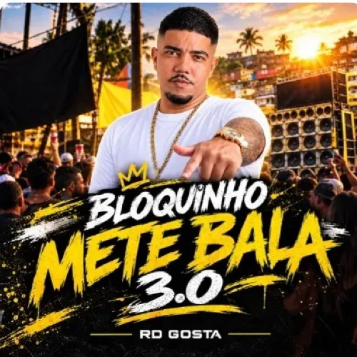 Download RD GOSTA - BLOQUINHO METE BALA 30