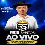 Download REIS SANTOS - AO VIVO NO POVOADO SERRINHA