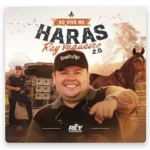 Download REY VAQUEIRO AO VIVO NO HARAS REY VAQUEIRO 2.0 SETEMBRO 2026 HENRIQUE MP3 DIVULGAÇÕES OFICIAL