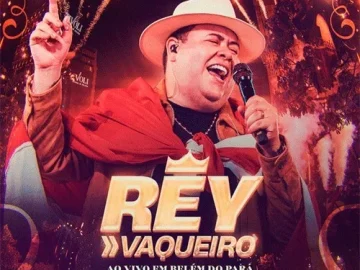 Download REY VAQUEIRO - AUDIOVISUAL - EP - Ao Vivo em Belém do Pará (2026) @ZEOVOCDS I FEAT Joelma I Repertório