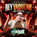 Ouvir e baixar CDs de Forró – Rey Vaqueiro em Piripiri-PI 12-10-206 Estuit_Sampaio Download Rey Vaqueiro em Piripiri-PI 12-10-206 Estuit_Sampaio