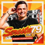 Download ROBSON O PLAYBOYZINHO - SERESTA 79 - Vol. 1