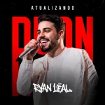 Download RYAN ATUALIZANDO - Ryan Leal