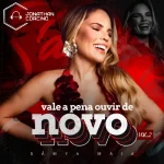 Ouvir e baixar CDs de Forró – Sâmya Maia - Outubro 2026 - Vale a Pena Ouvir de Novo 2 - Jonathan Corcino Download Sâmya Maia - Outubro 2026 - Vale a Pena Ouvir de Novo 2 - Jonathan Corcino