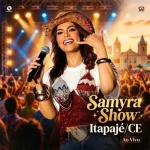 Download Samyra Show - Ao vivo em Itapajé-CE