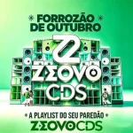 Ouvir e baixar CDs de Forró – SELECÃO FORROZÃO DE OUTUBRO 1.0 (2026) @ZEOVOCDS I Zé Rey Vaqueiro Wesley Xand Henry Download SELECÃO FORROZÃO DE OUTUBRO 1.0 (2026) @ZEOVOCDS I Zé Rey Vaqueiro Wesley Xand Henry