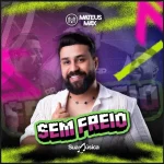 Download SEM FREIO- Mateus Max