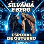 Download SILVANIA E BERG - SELEÇÃO ESPECIAL DE OUTUBRO (2026) @ZEOVOCDS I ZEOVOCDS.SITE
