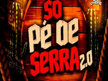 Download SÓ PÉ DE SERRA AS MARCANTES FORRÓ DE MANAUS PRA PAREDÃO 2026