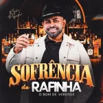 Download Sofrência do Rafinha O Bom de Verdade