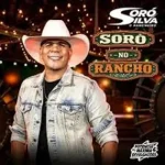 Download SORÓ SILVA O BOIADEIRO - CD SORÓ NO RANCHO -- REPERTORIO NOVO 2026 --LOUD CDS -- VEINHA CDS -- IUXAN