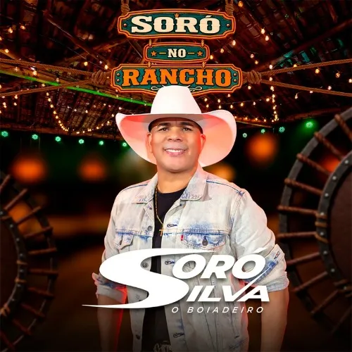 Ouvir e baixar CDs de Forró – SORÓ SILVA – SORÓ NO RANCHO AO VIVO 2026 Download SORÓ SILVA - SORÓ NO RANCHO AO VIVO 2026